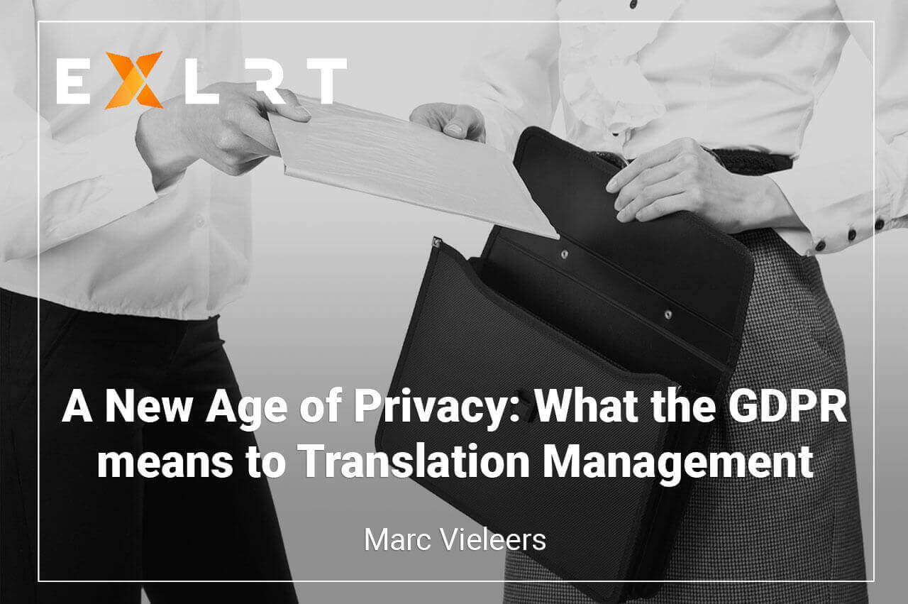 A New Age of Privacy: What the GDPR means to Translation Management