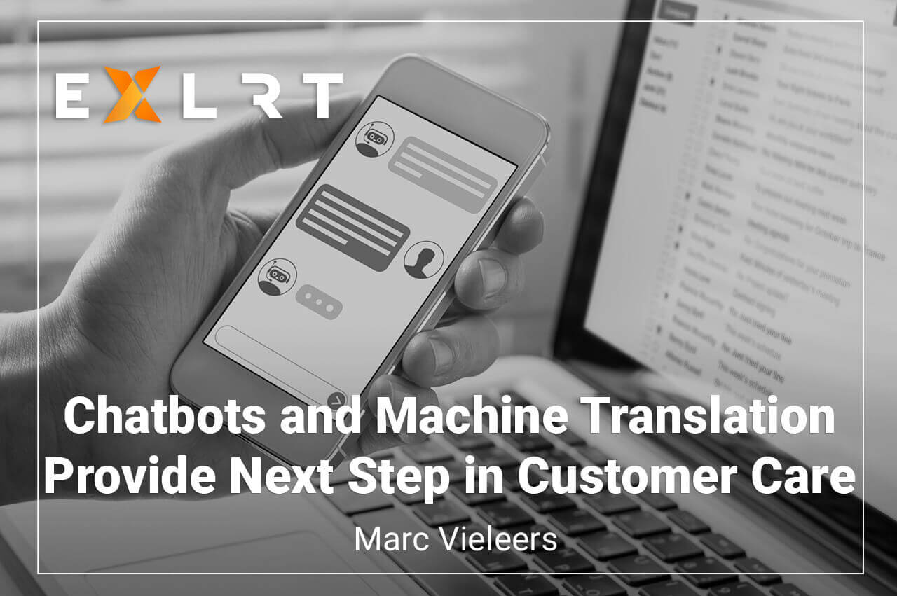 Chatbots and Machine Translation Provide Next Step in Customer Care