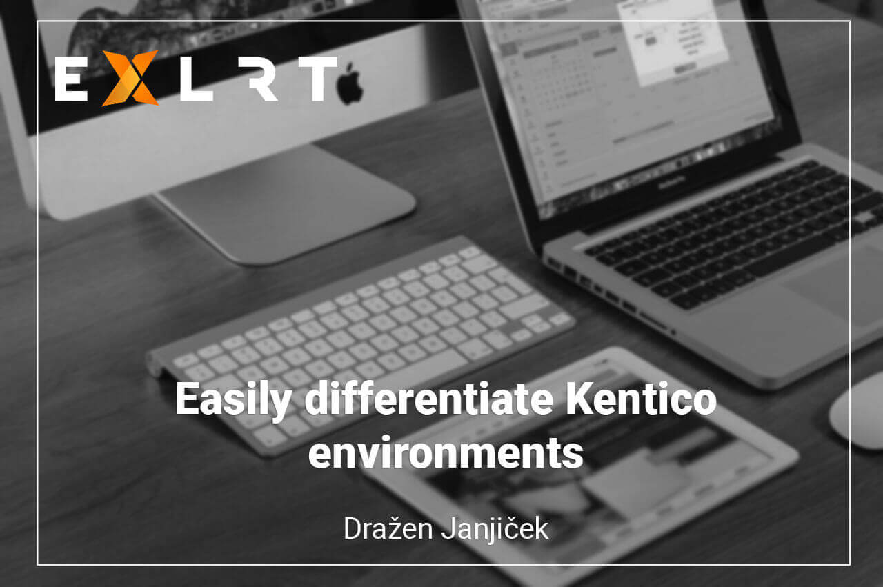 Easily differentiate Kentico environments