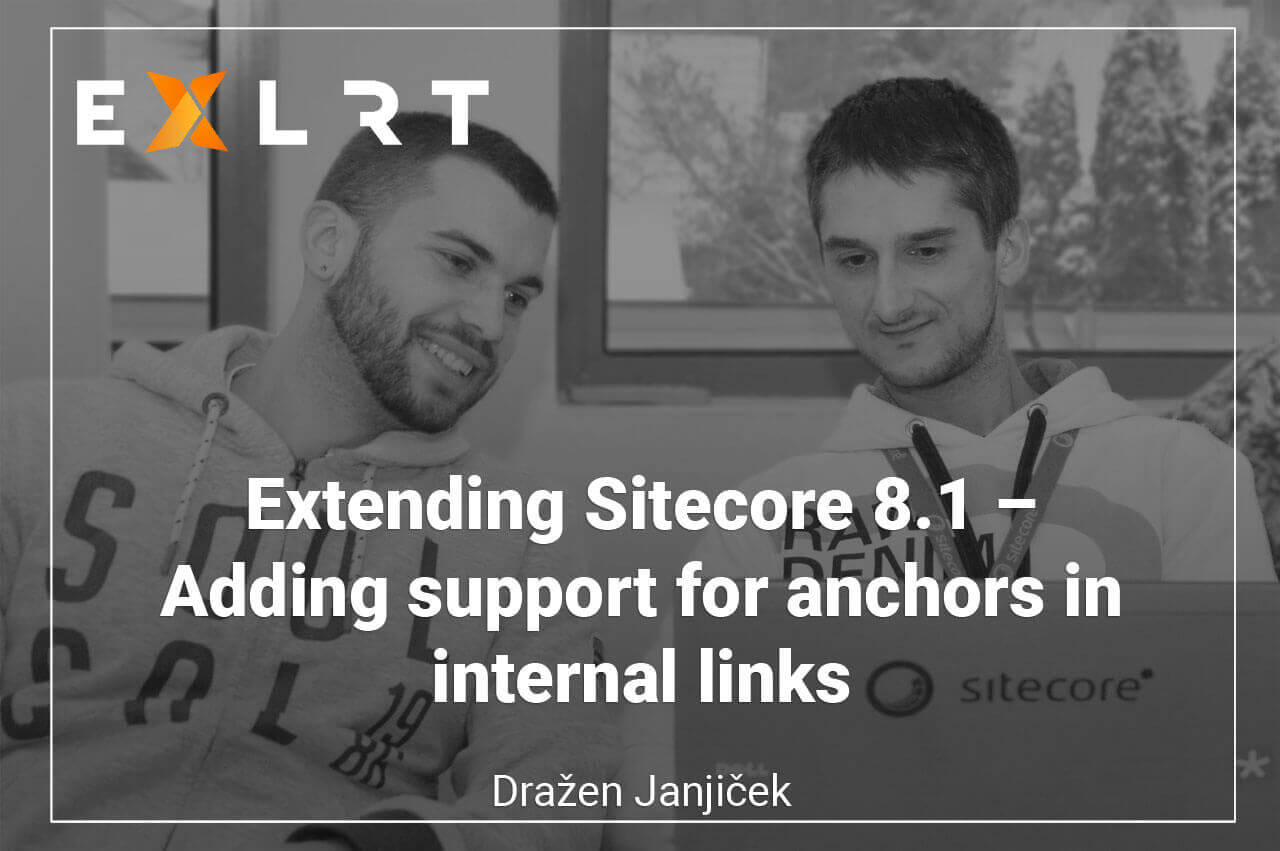 Extending Sitecore 8.1 – Adding support for anchors in internal links