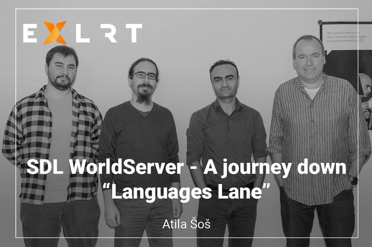 SDL WorldServer - A journey down "Languages Lane" - "Just" a translation management system?